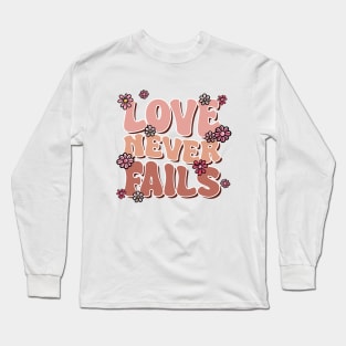 Love Never Fails Retro Long Sleeve T-Shirt